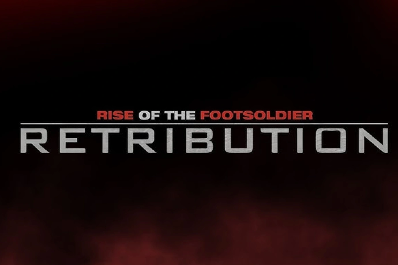 Rise of the Footsoldier: Retribution
